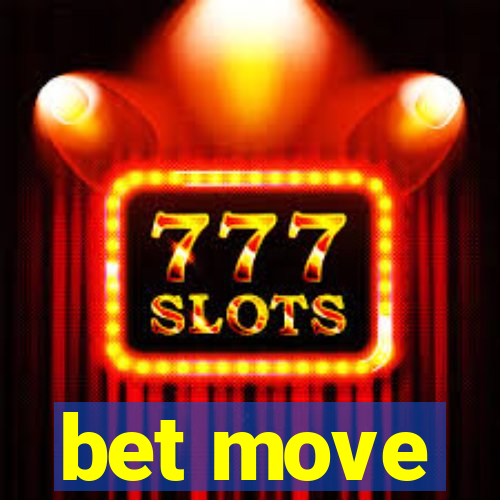 bet move